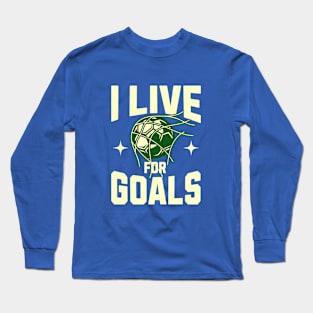 GGGOOOAAALLL!!!! Long Sleeve T-Shirt